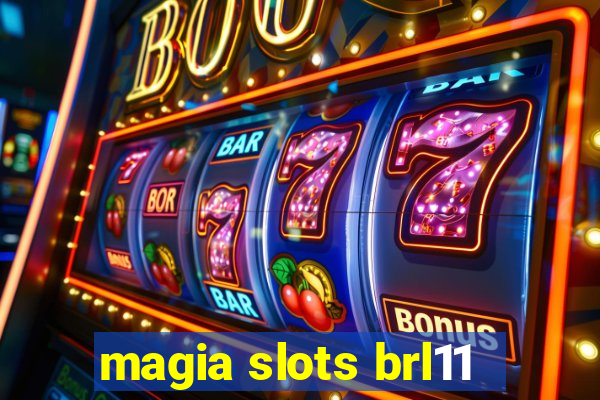 magia slots brl11